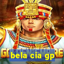 bela cia gp